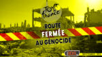 Tour de France : Route fermée au génocide